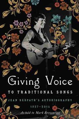 Giving Voice to Traditional Songs(English, Hardcover, Brownrigg Mark)