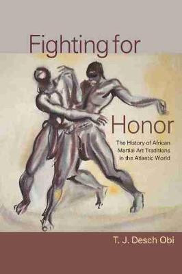 Fighting for Honor(English, Hardcover, Desch-Obi M. Thomas J.)