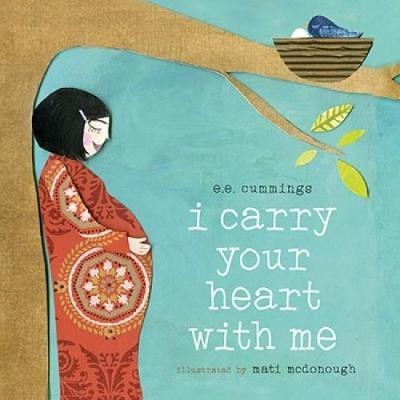 I Carry Your Heart with Me(English, Board book, Cummings E.E.)