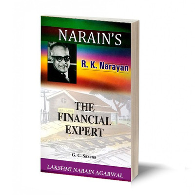Narain's The Financial Expert(Hindi): R.K. Narayan [Paperback] G.C. Saxena-Detailed Summary, Character Sketches, Questions and Answers(Paperback, G.C.Saxena)