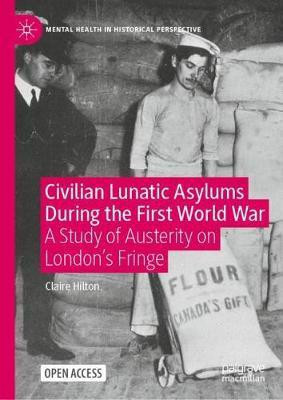 Civilian Lunatic Asylums During the First World War(English, Hardcover, Hilton Claire)
