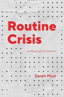 Routine Crisis(English, Paperback, Muir Sarah)