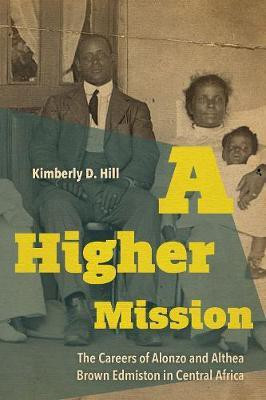A Higher Mission(English, Hardcover, Hill Kimberly D.)