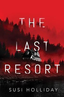The Last Resort(English, Paperback, Holliday Susi)