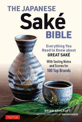The Japanese Sake Bible(English, Paperback, Ashcraft Brian)