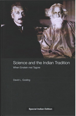Science and the Indian Tradition: When Einstein met Tagore(Hardcover, David L. Gosling)