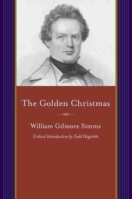The Golden Christmas(English, Paperback, Simms William Gilmore)