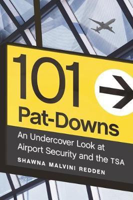 101 Pat-Downs(English, Hardcover, Malvini Redden Shawna)
