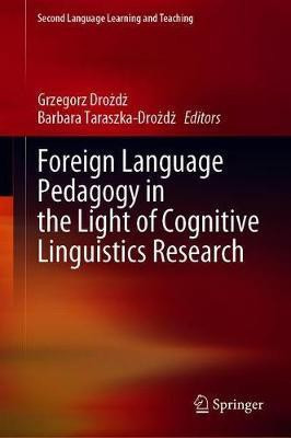 Foreign Language Pedagogy in the Light of Cognitive Linguistics Research(English, Hardcover, unknown)