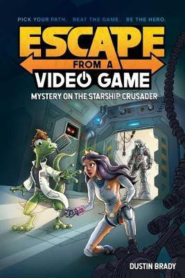 Escape from a Video Game: Volume 2(English, Paperback, Brady Dustin)