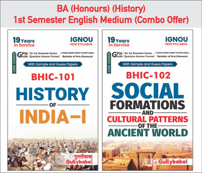 Gullybaba IGNOU CBCS BA (Honours) {History} BHIC-101 History Of India-I & BHIC-102 Social Formations And Cultural Patterns Of The Ancient World First Semester Combo Of IGNOU Help Books With Solved Sample Papers And Important Exam Study Notes(Paperback, Gullybaba.Com Panel)