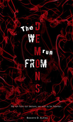 The Demons We Run From(English, Paperback, Boakye D. Alpha)