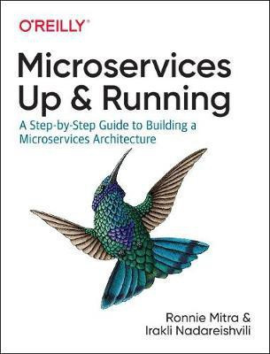 Microservices: Up and Running(English, Paperback, Mitra Ronnie)
