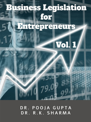 Business Legislation for Entrepreneurs - Volume 1(English, Paperback, Dr. Pooja Gupta Dr. R. K. Sharma)