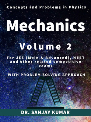 Mechanics Volume 2(English, Paperback, Sanjay Kumar)