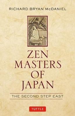 Zen Masters of Japan(English, Hardcover, McDaniel Richard Bryan)