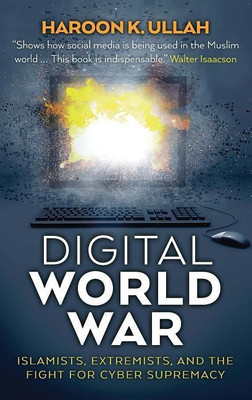 Digital World War(English, Hardcover, Ullah Haroon K.)