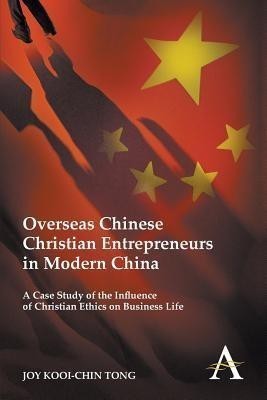 Overseas Chinese Christian Entrepreneurs in Modern China(English, Paperback, Tong Joy Kooi-Chin)