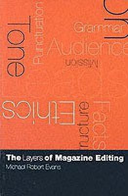 The Layers of Magazine Editing(English, Paperback, Evans Michael Robert)