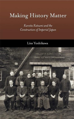 Making History Matter(English, Hardcover, Yoshikawa Lisa)
