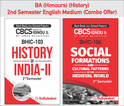 Gullybaba IGNOU CBCS BA (Honours) {History} BHIC-103 History Of India-II & BHIC-104 Social Formations And Cultural Patterns Of The Medieval World Second Semester Combo Of IGNOU Help Books With Solved Sample Papers And Important Exam Study Notes(Paperback, Gullybaba.Com Panel) Gullybaba IGNOU CBCS BA (Honours) {History} BHIC-103 History Of India-II & BHIC-104 Social Formations And Cultural Patterns Of The Medieval World Second Semester Combo Of IGNOU Help Books With Solved Sample Papers And Important Exam Study Notes(Paperback, Gullybaba.Com Panel)