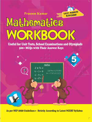 Mathematics Workbook Class 5  - Useful for Unit Tests, School Examinations and Olympiads(English, Paperback, Kumar Prasoon)