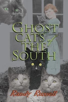 Ghost Cats of the South(English, Paperback, Russell Randy)