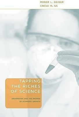 Tapping the Riches of Science(English, Hardcover, Geiger Roger L.)
