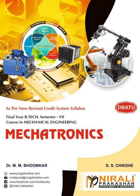 MECHATRONICS - For DBATU - Semester 7 - Final Year BTech Course in Mechanical Engineering(Paperback, Dr. M. M. Bhoomkar, S. S. Chikshe)