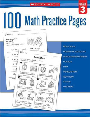 100 Math Practice Pages: Grade 3(English, Paperback, Scholastic)