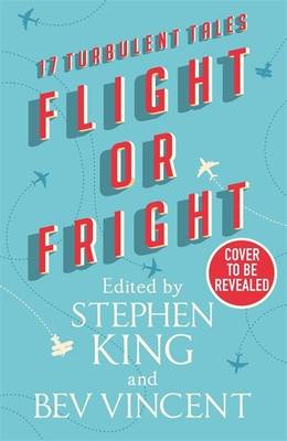 Flight or Fright  (English, Paperback, King Stephen)