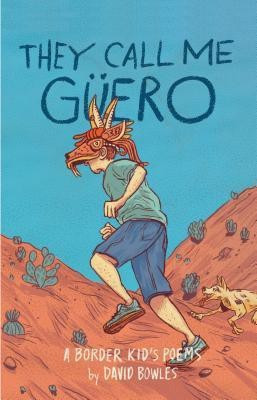 They Call Me Gueero(English, Paperback, Bowles David)