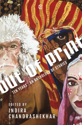 Out of Print(English, Paperback, Chandrashekar Indira)