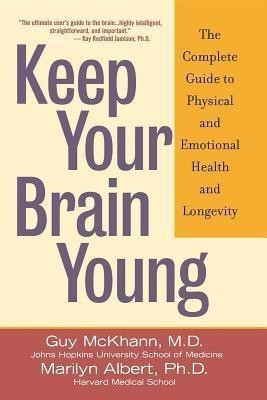 Keep Your Brain Young(English, Paperback, McKhann Guy M. II)