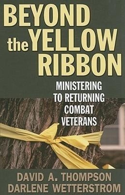 Beyond the Yellow Ribbon(English, Paperback, Thompson David A. MD, FACEP)