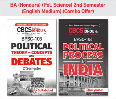 Gullybaba IGNOU CBCS BA (Honours) {Pol. Sci.} BPSC-103 Political Theory- Concepts And Debates & BPSC-104 Political Process In India (English Medium) Second Semester Combo Of Ignou Help Books With Solved Sample Papers(Paperback, Gullybaba.com Panel)