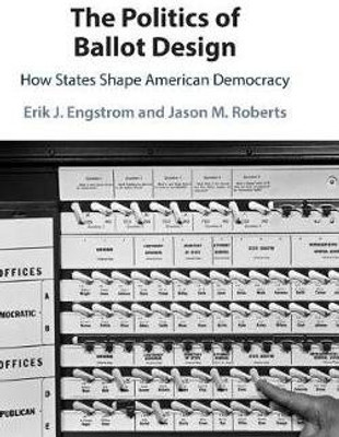 The Politics of Ballot Design(English, Hardcover, Engstrom Erik J.)