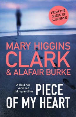 Piece of My Heart(English, Paperback, Clark Mary Higgins)