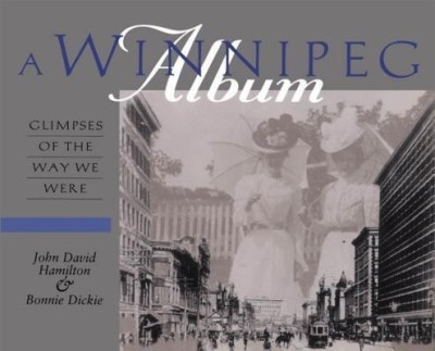 A Winnipeg Album(English, Hardcover, Hamilton John David)