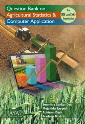 Question Bank on Agricultural Statistics and Computer Application(Paperback, Soumitra Sankar Das, Mujahida Sayyed, Abhiram Dash, Pradeep Mishra)