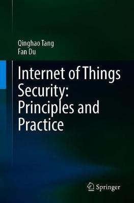 Internet of Things Security: Principles and Practice(English, Paperback, Tang Qinghao)