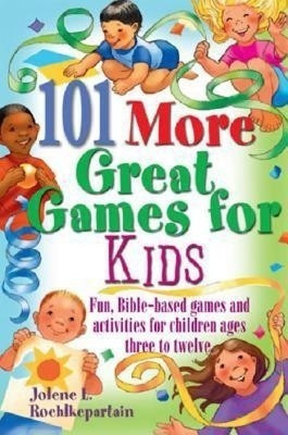 101 More Great Games for Kids(English, Paperback, Roehlkepartain Jolene L.)