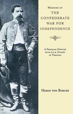 Memoirs of the Confederate War for Independence(English, Paperback, Borcke Heros von)