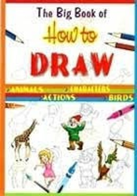 The Big Book of How to Draw(English, Undefined, unknown)