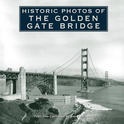 Historic Photos of the Golden Gate Bridge(English, Hardcover, unknown)
