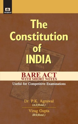 The Constitution of India Bare Act with Short Notes-Useful for Competitive Examinations  - Bare Act (2023 Edition)(English, Paperback, Agrawal P.K.)