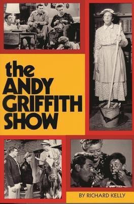 The Andy Griffith Show(English, Paperback, Kelly Richard)