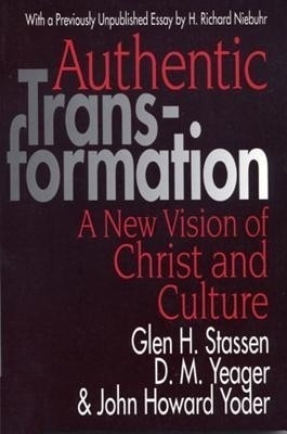 Authentic Transformation(English, Paperback, Yoder John Howard)