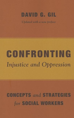 Confronting Injustice and Oppression(English, Paperback, Gil David)