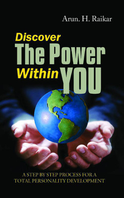 Discover the Power within You(English, Book, Raikar Arun H.)